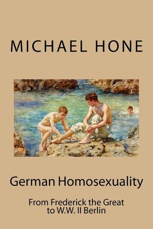 German Homosexuality: From Frederick the Great to W.W. II Berlin image number 0