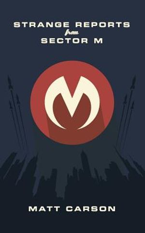 Strange Reports From Sector M image number 0