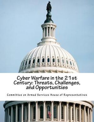 Cyber Warfare in the 21st Century: Threats, Challenges, and Opportunities image number 0