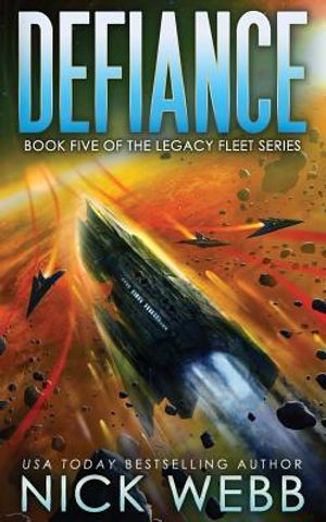 Defiance: Book 5 of the Legacy Fleet Series image number 0