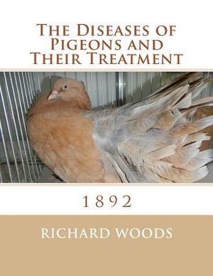 The Diseases of Pigeons and Their Treatment image number 0