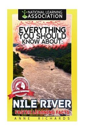 Everything You Should Know About: Nile River Faster Learning Facts image number 0