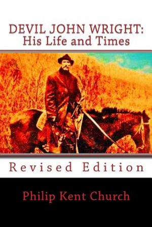 Devil John Wright: His Life and Times: Revised Edition image number 0