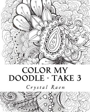 Color my Doodle - Take 3: Adult Coloring Book image number 0