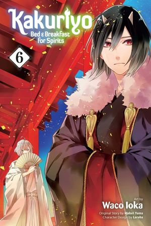 Kakuriyo: Bed & Breakfast for Spirits, Vol. 6 image number 0