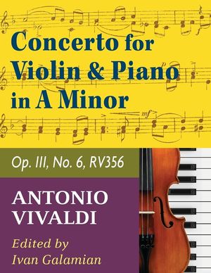 Vivaldi Antonio Concerto in a minor Op 3 No. 6 RV 356. For Violin and Piano. International Music image number 0