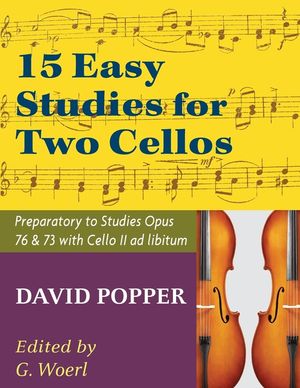 Popper, David - 15 Easy Studies for Two Cellos - Preparatory to Studies Opus 76 and 73 (Carter Enyeart) by International Music image number 0