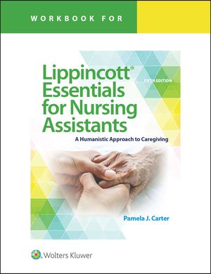 Workbook for Lippincott Essentials for Nursing Assistants: A Humanistic Approach to Caregiving image number 0