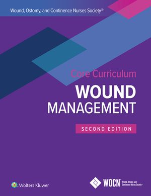 Wound, Ostomy, and Continence Nurses Society Core Curriculum: Wound Management image number 0