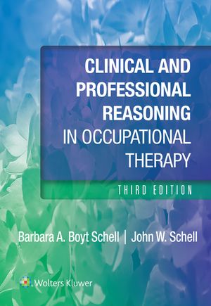 Clinical and Professional Reasoning in Occupational Therapy image number 0