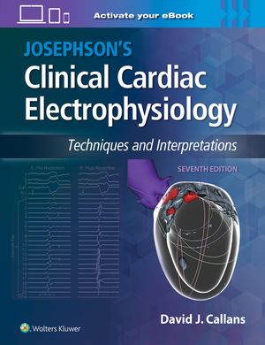 Josephson's Clinical Cardiac Electrophysiology: Techniques and Interpretations image number 0