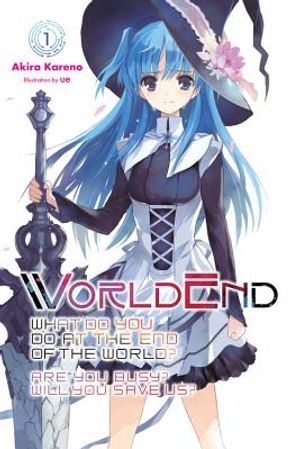 Worldend: What Do You Do at the End of the World? Are You Busy? Will You Save Us?, Vol. 1 image number 0