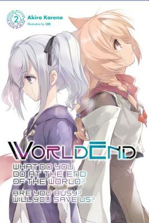 Worldend: What Do You Do at the End of the World? Are You Busy? Will You Save Us?, Vol. 2 image number 0
