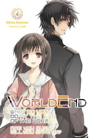 Worldend: What Do You Do at the End of the World? Are You Busy? Will You Save Us?, Vol. 4 image number 0