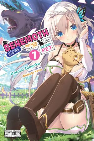 I'm a Behemoth, an S-Ranked Monster, But Mistaken for a Cat, I Live as an Elf Girl's Pet, Vol. 1 (Light Novel) image number 0