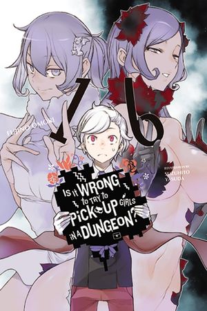 Is It Wrong to Try to Pick Up Girls in a Dungeon?, Vol. 16 (Light Novel) image number 0