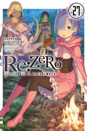 RE: Zero -Starting Life in Another World-, Vol. 27 (Light Novel) image number 0