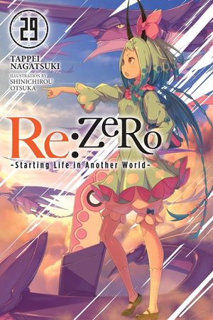 RE: Zero -Starting Life in Another World-, Vol. 29 (Light Novel) image number 0