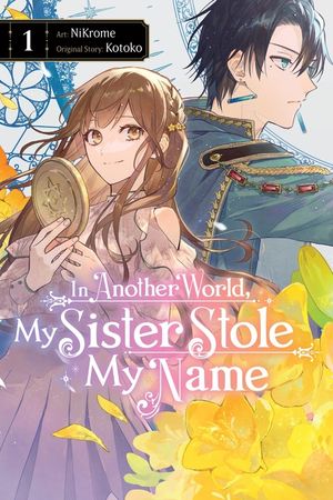 In Another World, My Sister Stole My Name, Vol. 1 image number 0
