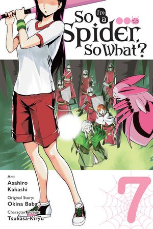 So I'm a Spider, So What?, Vol. 7 (Manga) image number 0