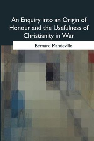 An Enquiry into an Origin of Honour and the Usefulness of Christianity in War image number 0