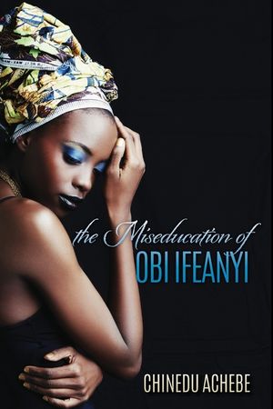 The Miseducation of Obi Ifeanyi image number 0