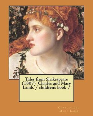 Tales from Shakespeare (1807) Charles and Mary Lamb. / children's book / image number 0