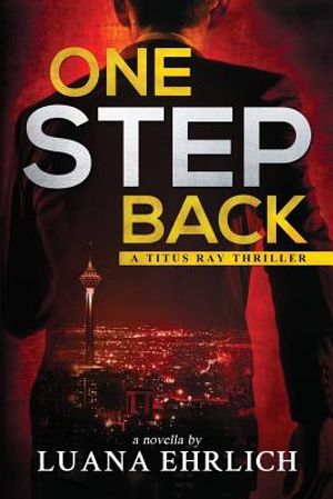 One Step Back: A Titus Ray Thriller image number 0