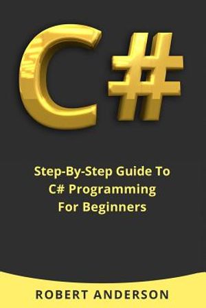 C#: Step-By-Step Guide To C# Programming For Beginners image number 0