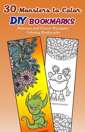 30 Monsters to Color DIY Bookmarks: Monsters and Flower Mandalas Coloring Bookmarks image number 0