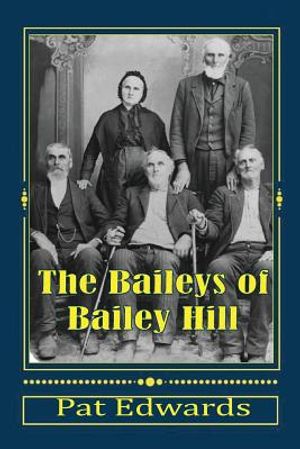 The Baileys of Bailey Hill: Early Lane County (OR) Families With Lorane Connections image number 0