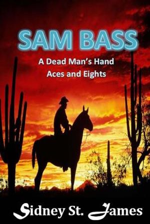 Sam Bass: A Dead Man's Hand - Aces and Eights image number 0
