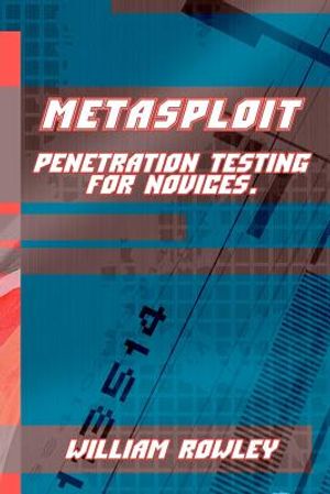 Metasploit: Penetration Testing for Novices image number 0