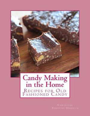 Candy Making in the Home: Recipes for Old Fashioned Candy image number 0