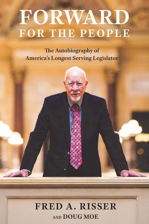 Forward for the People: The Autobiography of America's Longest Serving Legislator image number 0