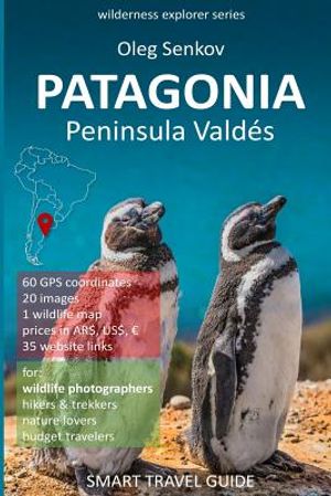 PATAGONIA, Peninsula Valdes: Smart Travel Guide for nature lovers & wildlife photographers image number 0