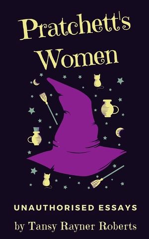 Pratchett's Women: Unauthorised Essays on Female Characters of the Discworld image number 0