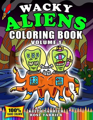 Wacky Aliens Coloring Book Volume 1 image number 0