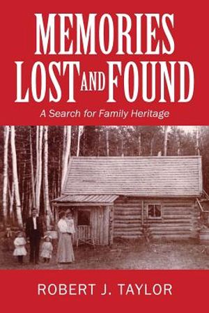 Memories Lost and Found: A Search for Family Heritage image number 0