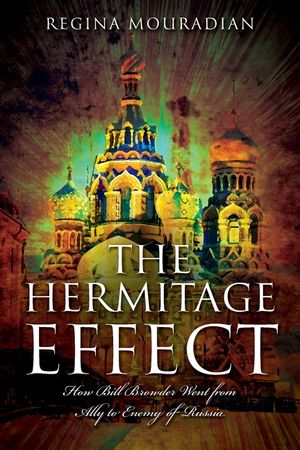 The Hermitage Effect: How Bill Browder Went from Ally to Enemy of Russia image number 0