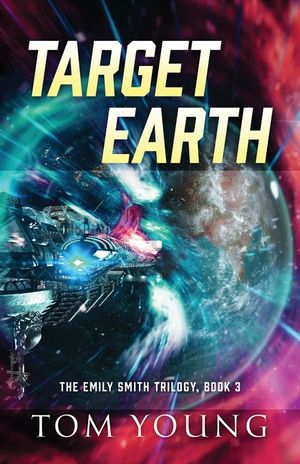Target Earth: The Emily Smith Trilogy, Book 3 image number 0