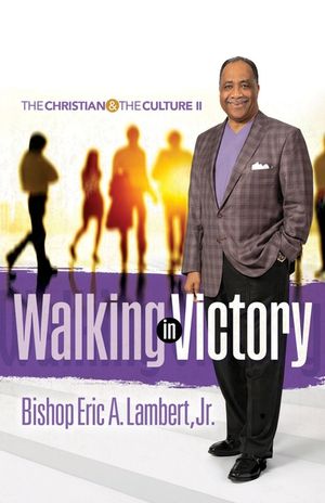 Walking in Victory: The Christian and the Culture II image number 0
