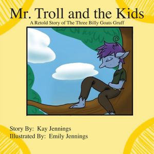 Mr. Troll and the Kids: A Retold Story of The Three Billy Goats Gruff image number 0