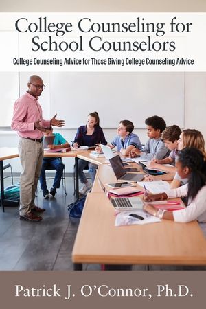College Counseling for School Counselors: College Counseling Advice for those Giving College Counseling Advice image number 0