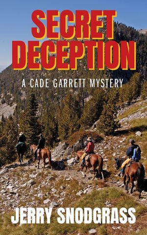Secret Deception: A Cade Garrett Mystery image number 0