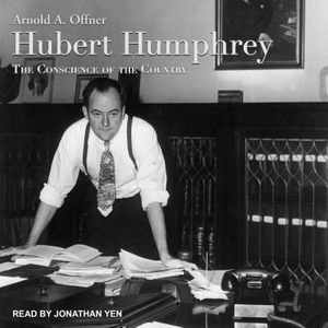 Hubert Humphrey: The Conscience of the Country image number 0