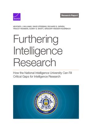 Furthering Intelligence Research: How the National Intelligence University Can Fill Critical Gaps for Intelligence Research image number 0