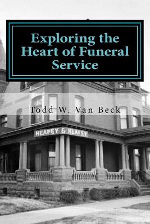 Exploring the Heart of Funeral Service: Navigating Successful Funeral Communications & The Principles of Funeral Service Counseling image number 0