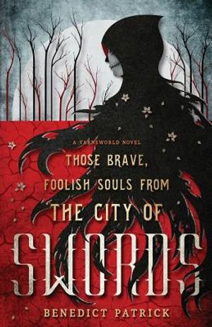 Those Brave, Foolish Souls from the City of Swords image number 0