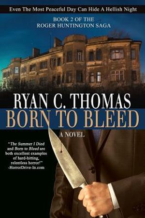 Born To Bleed: The Roger Huntington Saga, Book 2 image number 0